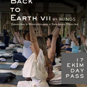 Back to Earth VII 17 Ekim Cumartesi day-pass